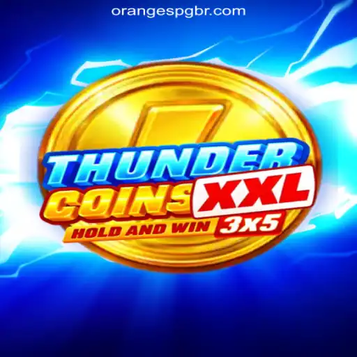 Thrilling Adventure Awaits with ThunderCoinsXxl on OrangesPG Platform